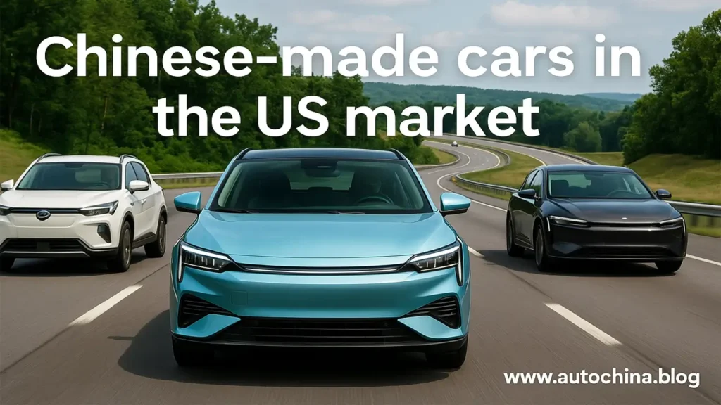 Chinese-made cars in the US market